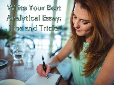 Write Your Best Analytical Essay: Tips and Tricks
